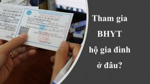 tham gia bhyt hộ gia đình ở đâu